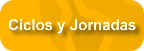 Ciclos y Jornadas